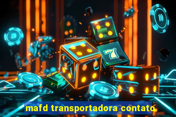 mafd transportadora contato